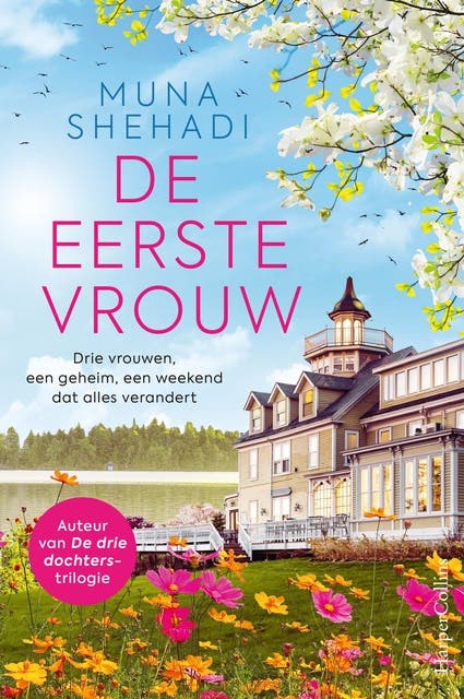 De eerste vrouw: Drie vrouwen, een geheim, een weekend dat alles verandert