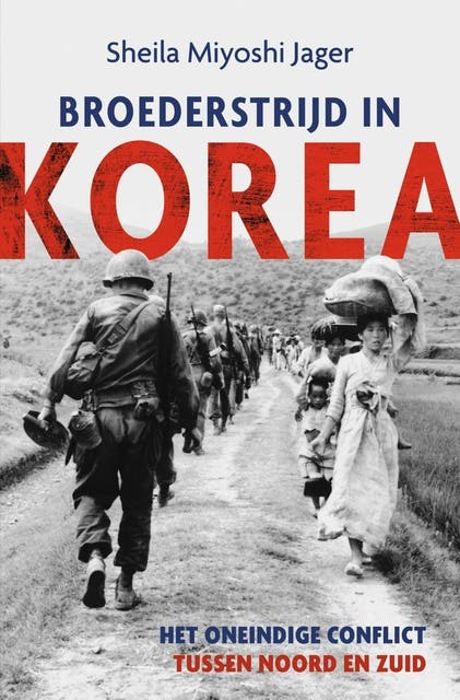 Broederstrijd in Korea: Het oneindige conflict tussen Noord en Zuid