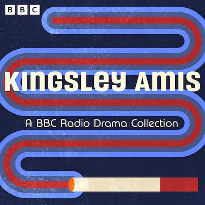 Kingsley Amis: A BBC Radio Drama Collection – omslag til lydbogen af Kingsley Amis