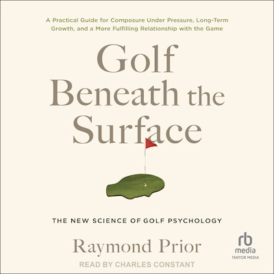 Golf Beneath the Surface – omslag til lydbogen af Raymond Prior