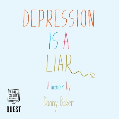 Depression is a Liar – omslag til lydbogen af Danny L Baker