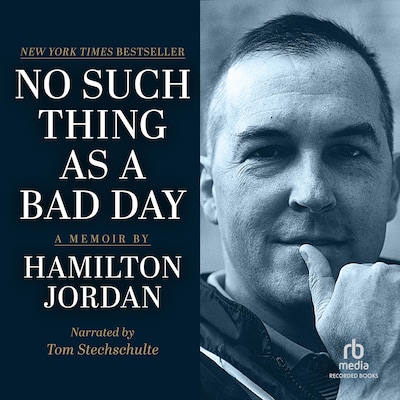 No Such Thing as a Bad Day
