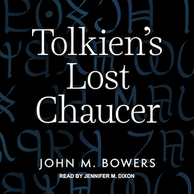 Tolkien's Lost Chaucer – omslag til lydbogen af John M. Bowers
