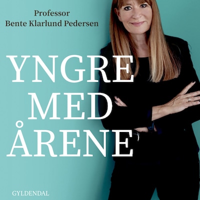 Yngre med årene – omslag til lydbogen af Bente Klarlund Pedersen