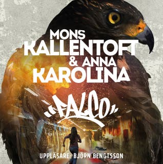 Falco – omslag till ljudboken av Anna Karolina,Mons Kallentoft