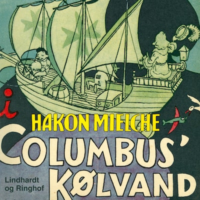 I Columbus  kølvand – omslag til lydbogen af Hakon Mielche