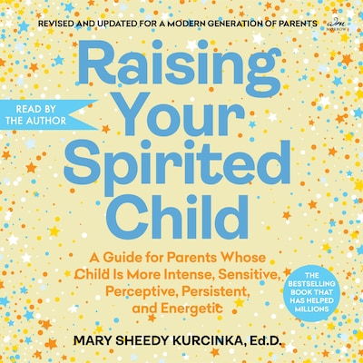 Raising Your Spirited Child
