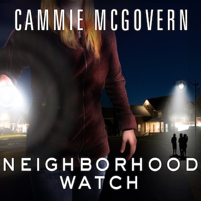 Neighborhood Watch – omslag til lydbogen af Cammie McGovern
