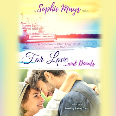 For Love...and Donuts – omslag til lydbogen af Sophie Mays