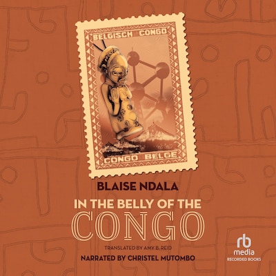In the Belly of the Congo – omslag til lydbogen af Blaise Ndala