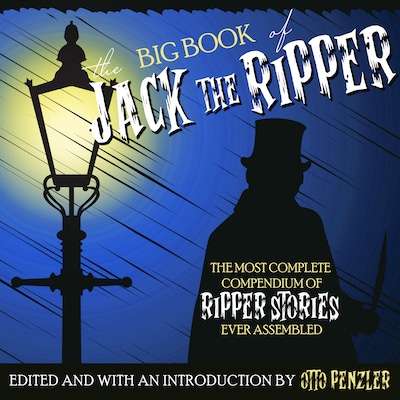 The Big Book of Jack the Ripper – omslag til lydbogen af Otto Penzler
