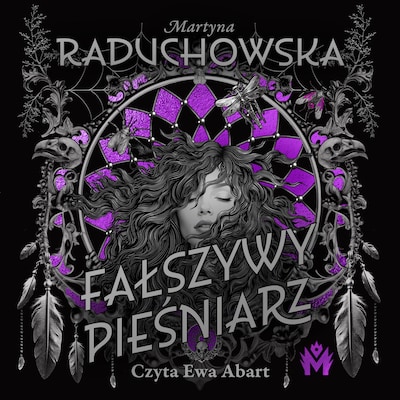 Fałszywy Pieśniarz – okładka audiobooka, autor Martyna Raduchowska