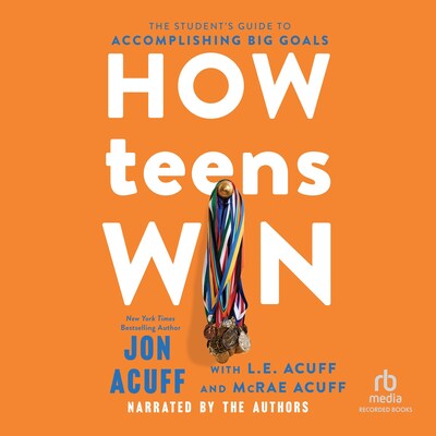 How Teens Win – omslag til lydbogen af Jon Acuff, L.E. Acuff, McRae Acuff