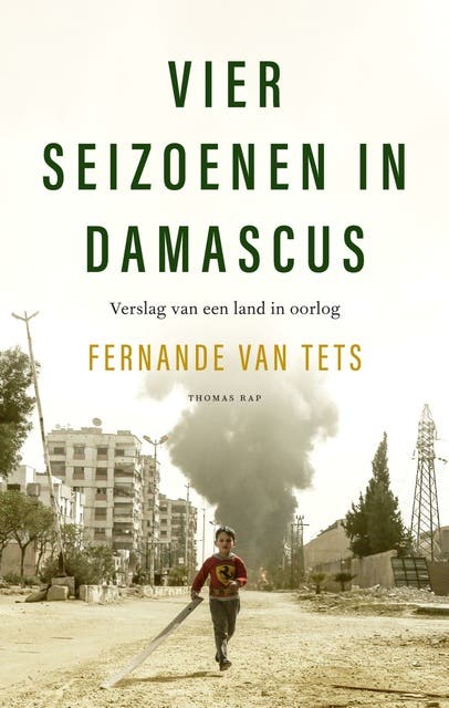 Vier seizoenen in Damascus: Verslag van een land in oorlog – omslag van het luisterboek van Fernande van Tets