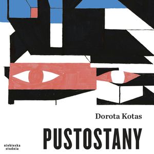 Pustostany – okładka audiobooka, autor Dorota Kotas