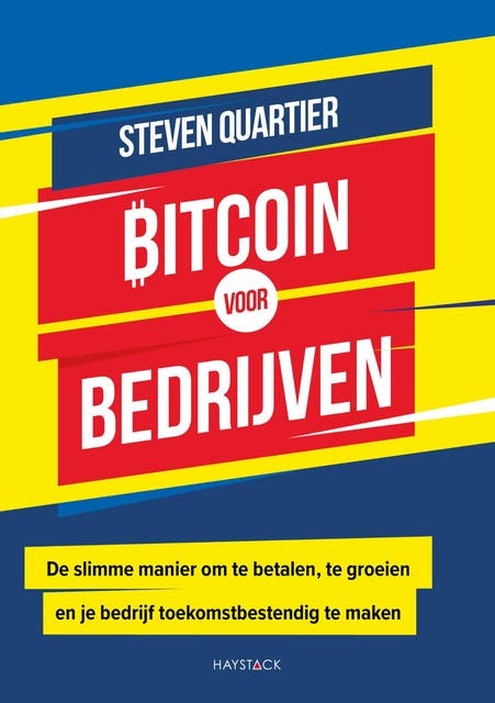 Bitcoin voor bedrijven: De slimme manier om te betalen, te groeien en je bedrijf toekomstbestendig te maken