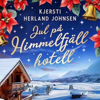 Jul på Himmelfjäll hotell – omslag till ljudboken av Kjersti Herland Johnsen