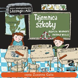 Biuro Detektywistyczne Lassego i Mai. Tajemnica szkoły – okładka audiobooka, autor Martin Widmark