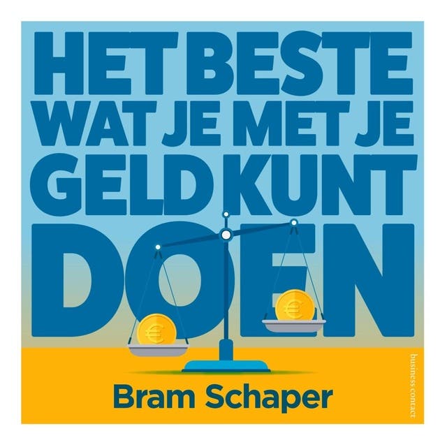 Het beste wat je met je geld kunt doen