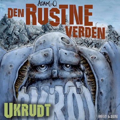 Den rustne verden - Ukrudt – omslag til lydbogen af Adam O.