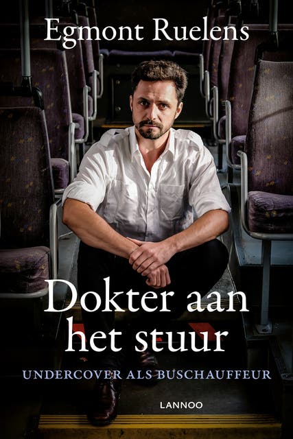 Dokter aan het stuur: Undercover als buschauffeur – omslag van het luisterboek van Egmont Ruelens