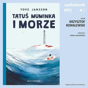 Tatuś Muminka i morze – okładka audiobooka, autor Tove Jansson