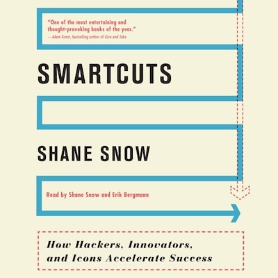 Smartcuts – omslag van het luisterboek van Shane Snow
