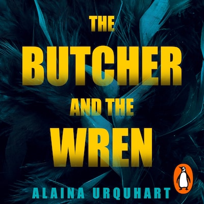 The Butcher and the Wren – omslag til lydbogen af Alaina Urquhart
