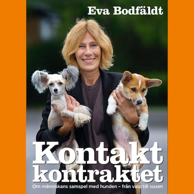 Kontaktkontraktet Om människans samspel med hunden - från valp till vuxen – omslag till ljudboken av Eva Bodfäldt