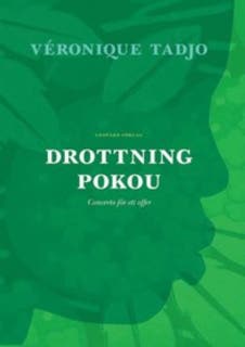 Drottning Pokou : Concerto för ett offer – omslag till ljudboken av Véronique Tadjo
