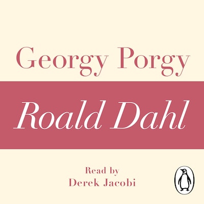 Georgy Porgy (A Roald Dahl Short Story) – omslag til lydbogen af Roald Dahl