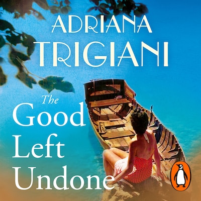 The Good Left Undone – omslag til lydbogen af Adriana Trigiani