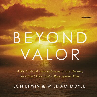 Beyond Valor – omslag til lydbogen af Jon Erwin, William Doyle
