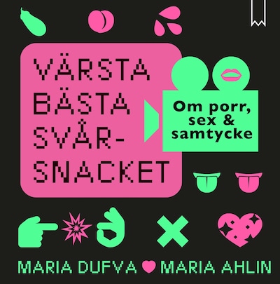 Värsta bästa svårsnacket – omslag till ljudboken av Maria Dufva, Maria Ahlin