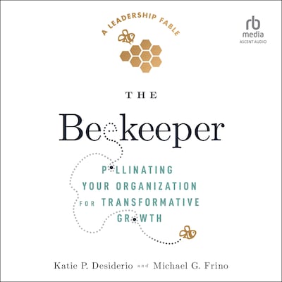 The Beekeeper – omslag til lydbogen af Katie P. Desiderio, Michael G. Frino