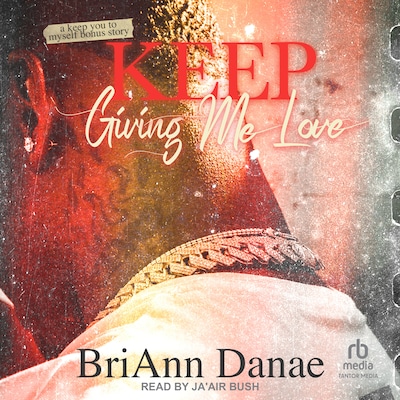Keep Giving Me Love – omslag til lydbogen af BriAnn Danae