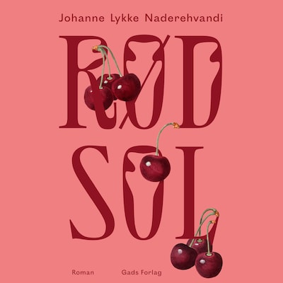 Rød sol – omslag til lydbogen af Johanne Lykke Naderehvandi