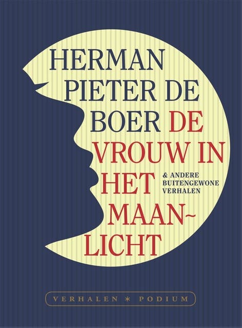 De vrouw in het maanlicht: & andere buitengewone verhalen