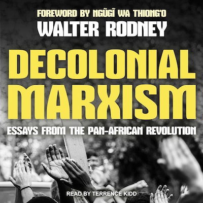 Decolonial Marxism – omslag til lydbogen af Walter Rodney