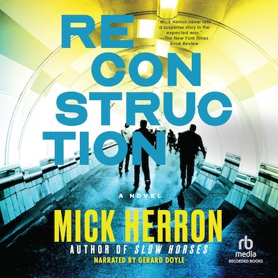 Reconstruction – omslag til lydbogen af Mick Herron