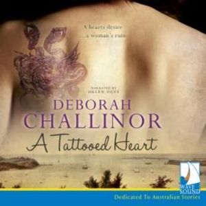 A Tattooed Heart – okładka audiobooka, autor Deborah Challinor