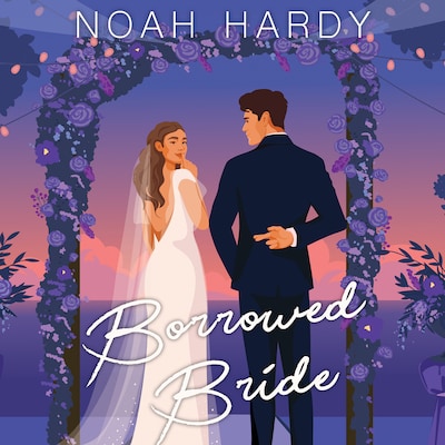 Borrowed Bride – omslag til lydbogen af Noah Hardy
