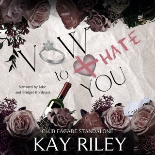 Vow to Hate You: Club Facade Standalone – omslag till ljudboken av Kay Riley