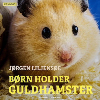 Børn holder guldhamster – omslag til lydbogen af Jørgen Liljensøe