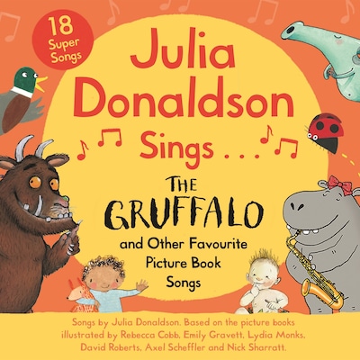 Julia Donaldson Sings The Gruffalo  and Other Favourite Picture Book Songs