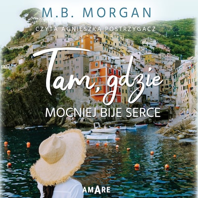 Tam, gdzie mocniej bije serce – okładka audiobooka, autor M.B. Morgan