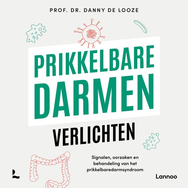 Prikkelbare darmen verlichten: Signalen, oorzaken en behandeling van het prikkelbaredarmsyndroom