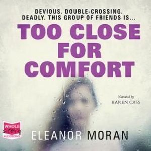 Too Close For Comfort – okładka audiobooka, autor Eleanor Moran