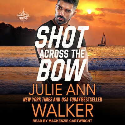 Shot Across the Bow – omslag til lydbogen af Julie Ann Walker