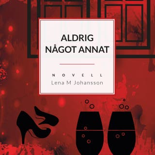 Aldrig något annat: Novell